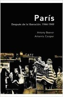 Paris Despues De La Liberacion [1944-1949] (memoria Critica - BEEVOR / COOPER