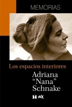 Libro Memorias De Nana Schnake - Nana Schnake