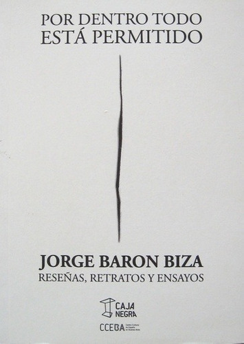 Por Dentro Esta Todo Permitido - Jorge Baron Biza - Jorge Baron Biza