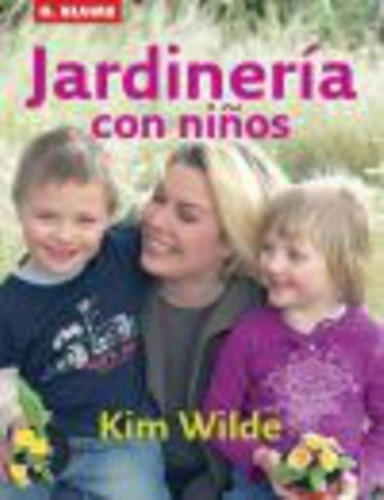 Jardineria Con Ni–os - Wilde, Kim - WILDE, KIM