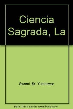 Ciencia Sagrada (rustica) - Sri Yukteswar Swami (papel) - SRI YUKTESWAR SWAMI