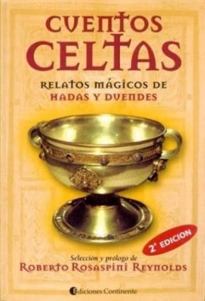 Cuentos Celtas Relatos Magicos De Hadas Y Duendes (rustica) - ROSASPINI REYNOLDS ROBERTO