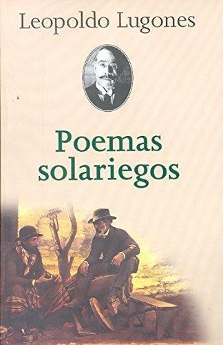 Poemas Solariegos - Lugones, Leopoldo