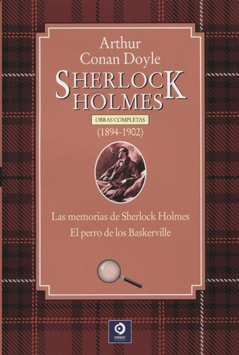 Sherlock Holmes - Obras Completas (1894-1902) - Doyle - Sir Arthur Conan Doyle
