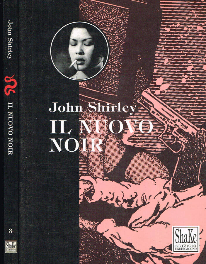 Il nuovo noir - John Shirley