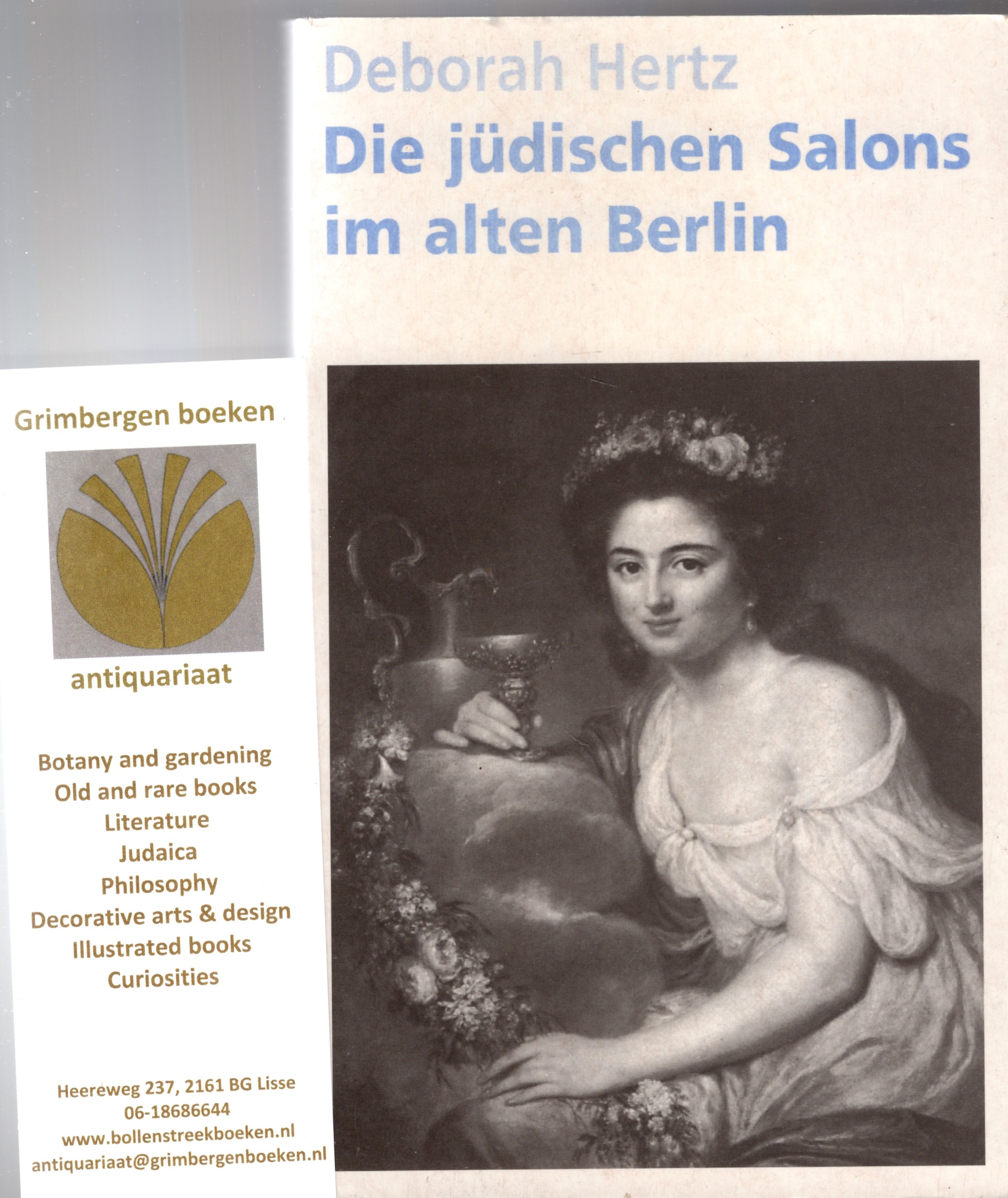 Die jüdischen Salons im alten Berlin. 1780 - 1806. Aus dem Amerikanischen von Gabriele Neumann-Kloth. - Hertz, Deborah