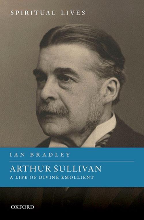 Arthur Sullivan (Hardcover) - Ian Bradley