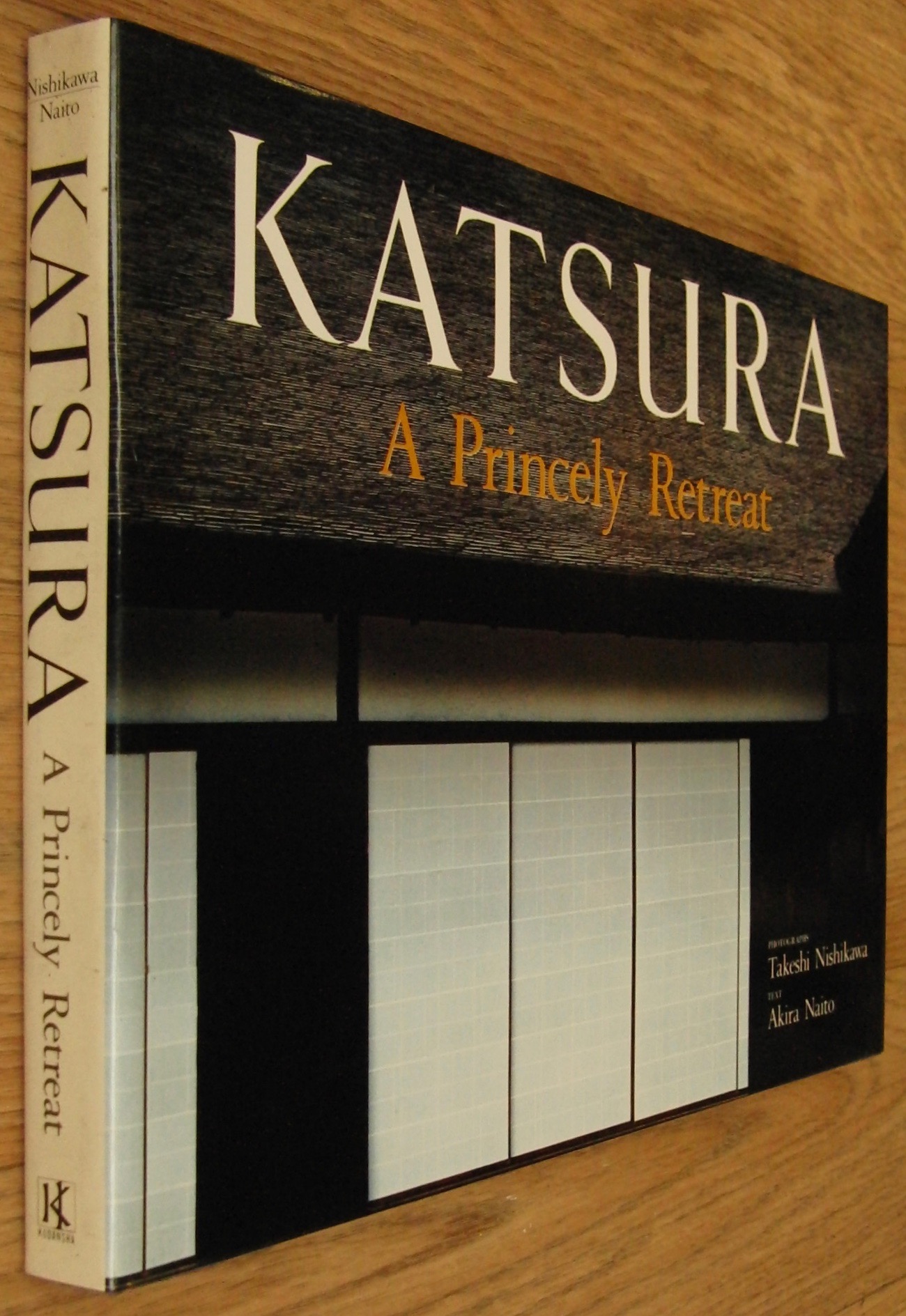 KATSURA. A Princely Retreat. by NAITO, Akira; NISHIKAWA, Takeshi 