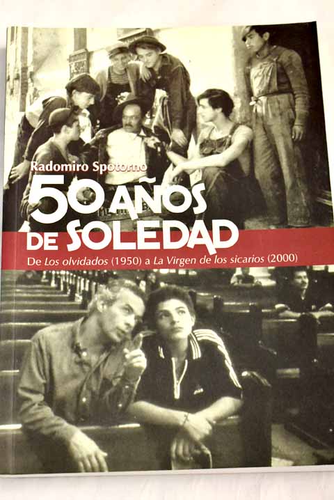 50 años de soledad - Spotorno, Radomiro