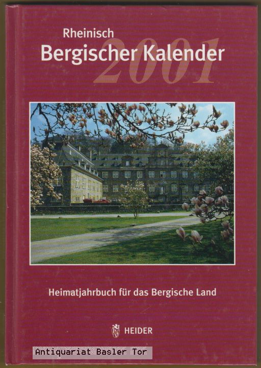Rheinisch-Bergischer Kalender 2001 Heimatjahrbuch für das Bergische Land, 71. Jahrgang - Rheinisch-Bergischer Kreis, Bergisch Gladbach (Hrsg.)
