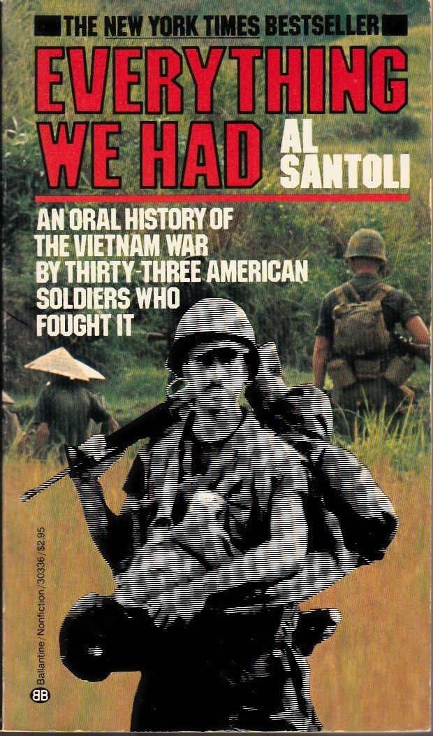 Everything We Had: an Oral History of the Vietnam War - Santoli, Al