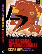 LAS BRIGADAS INTERNACIONALES - VIDAL, CÉSAR