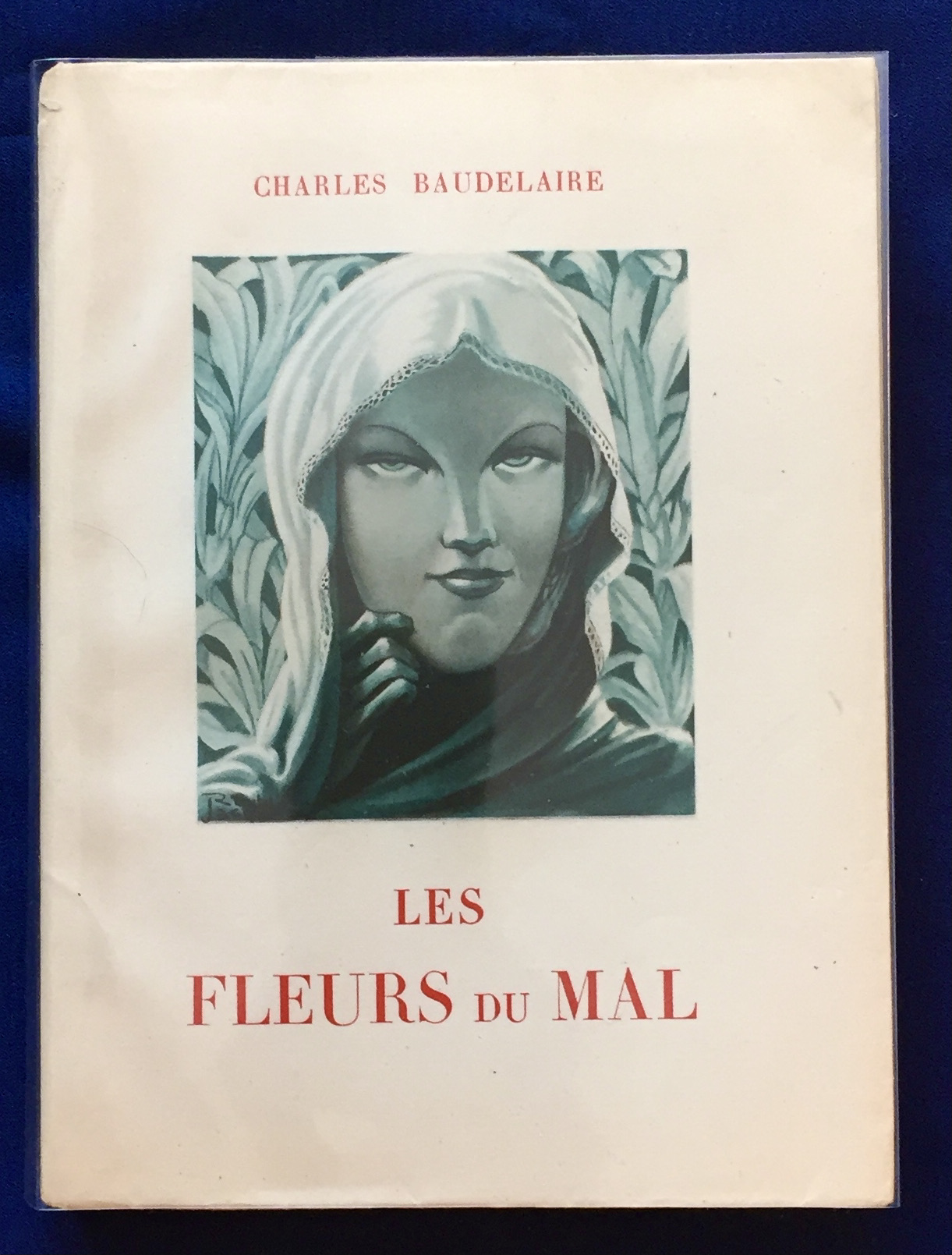 LES FLEURS DU MAL; Neuf hors-texte en couleurs / de Jacques Roubille by ...
