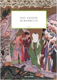 Vite antiche di Maometto - Michael Lecker