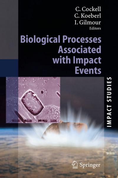 Biological Processes Associated with Impact Events - Charles Cockell