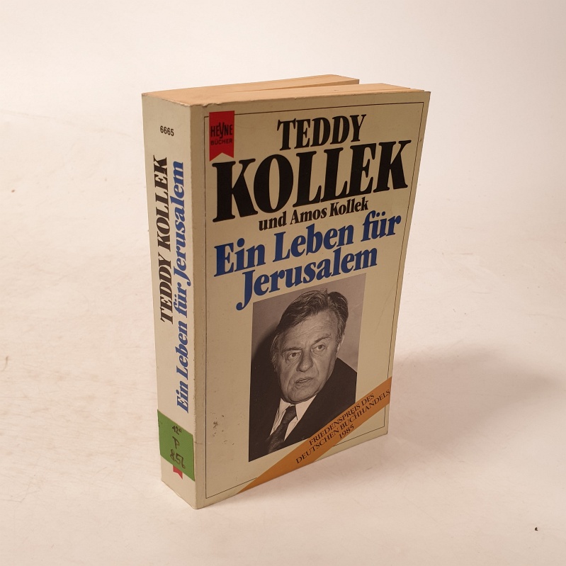 Ein Leben für Jerusalem. - Kollek, Amos und Teddy Kollek,