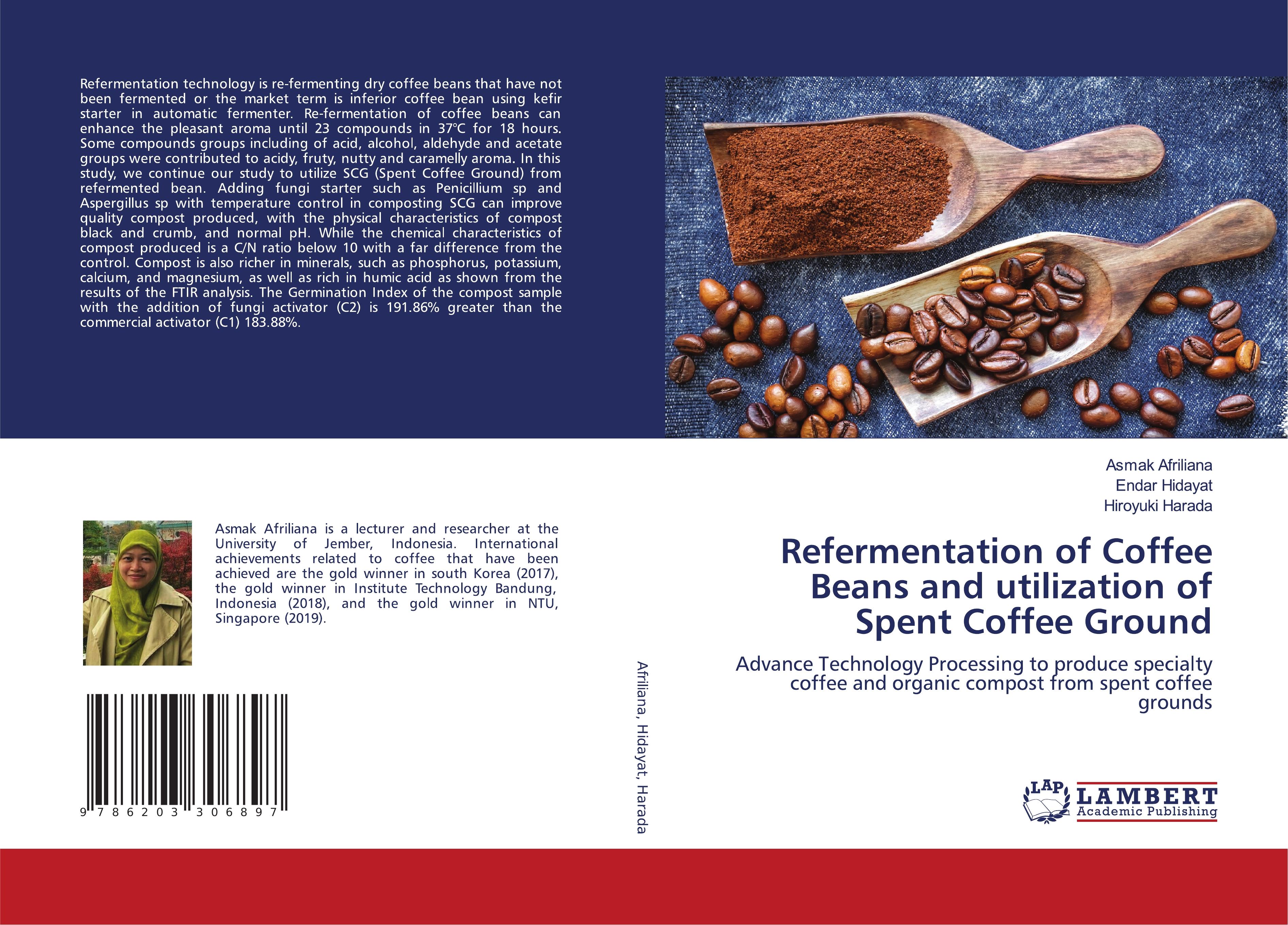 Refermentation of Coffee Beans and utilization of Spent Coffee Ground - Asmak Afriliana|Endar Hidayat|Hiroyuki Harada