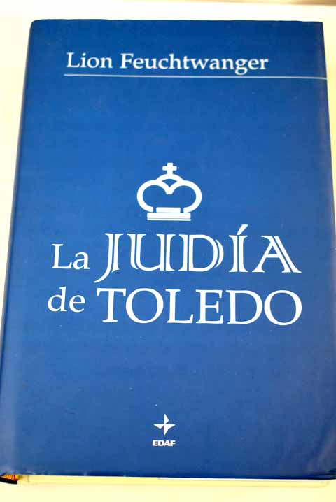 La judía de Toledo - Feuchtwanger, Lion