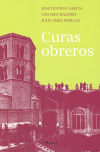 Curas obreros - José Centeno García; Luis Díez Maestro; Julio Pérez Pinillos