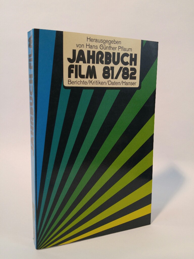 Jahrbuch Film 81/82 Berichte/Kritiken/Daten - Pflaum (Hrsg.), Hans Günther
