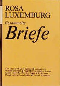 Gesammelte Briefe, Bd. 2 - Luxemburg, Rosa