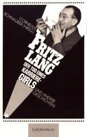 Der Tod eines Karrieregirls und andere Geschichten - Lang, Fritz