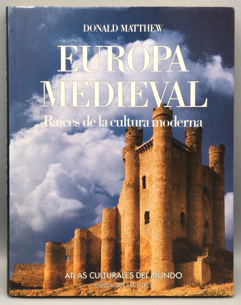 Europa medieval. Raíces de la cultura moderna - MATTHEW, Donald.