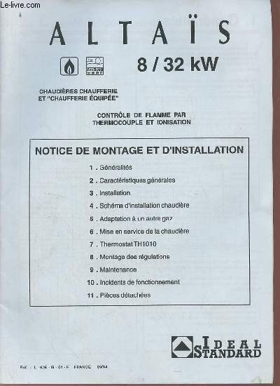 Notice d'utilisation Altaïs 8/32 kW chaudières chaufferie et chaufferie équipée contrôle de flamme par thermocouple et ionisation. Collectif [Bon] [C