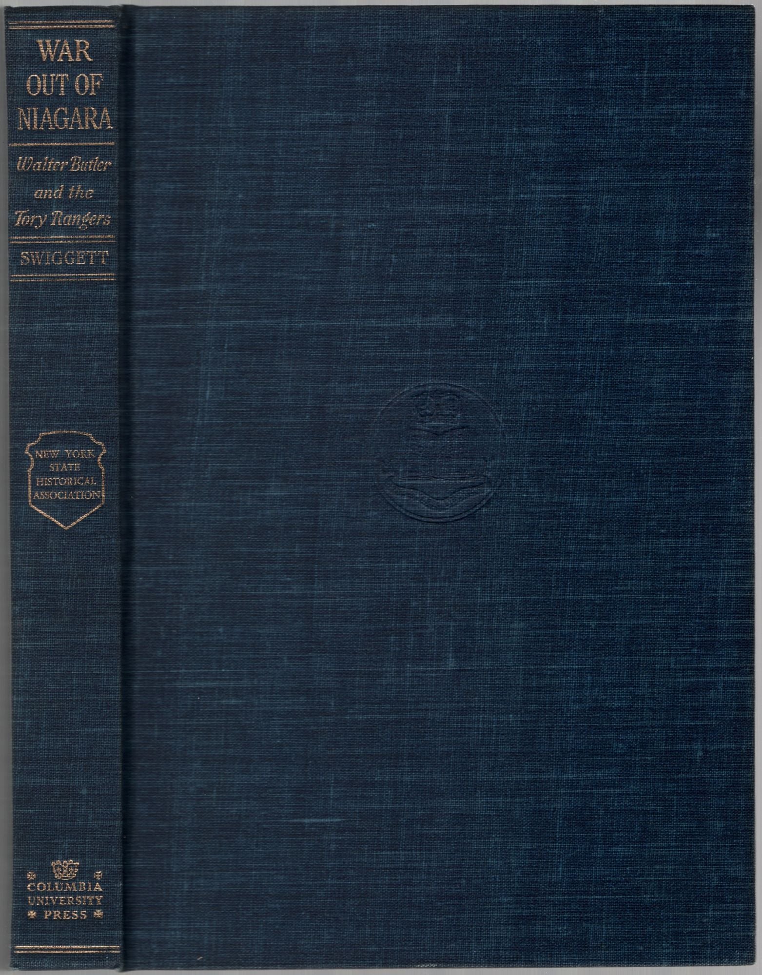 War Out of Niagara: Walter Butler and the Tory Rangers by SWIGGETT ...