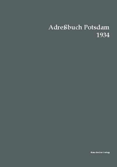Adreßbuch Potsdam 1934 - Hayn' s Erben Potsdam