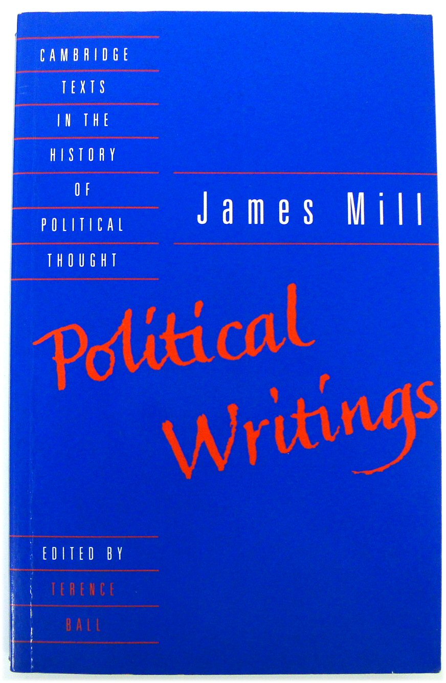 Political Writings - Mill, James; Ball, Terence (ed.)