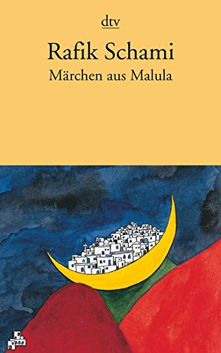 Märchen aus Malula. dtv ; 11219 - Schami, Rafik