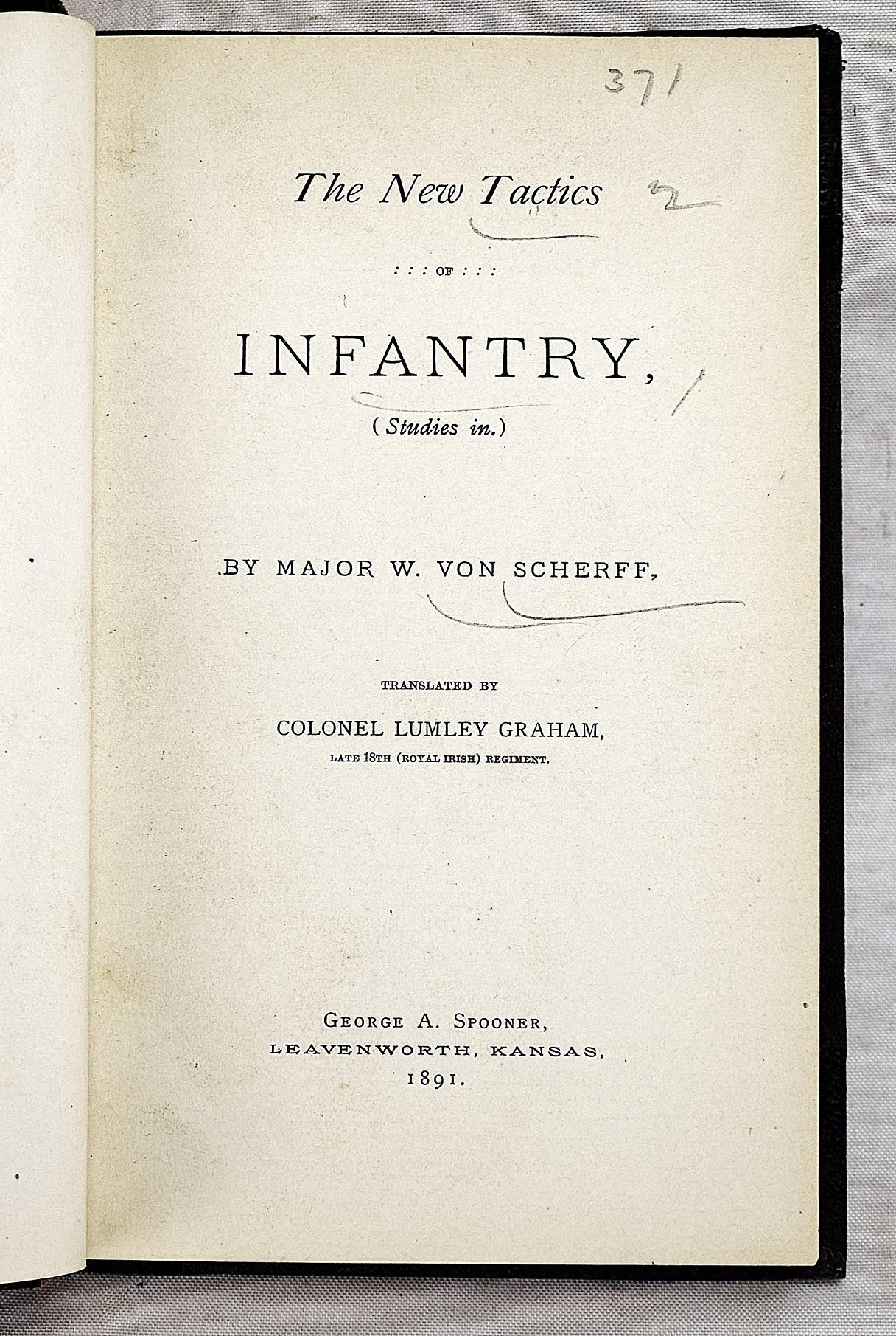 The new tactics of infantry : (studies in) by Major W von Scherff: Good  Hardcover (1891) First Edition.