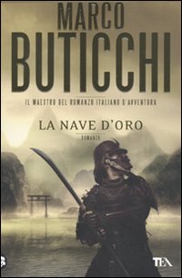 La nave d'oro - Buticchi Marco