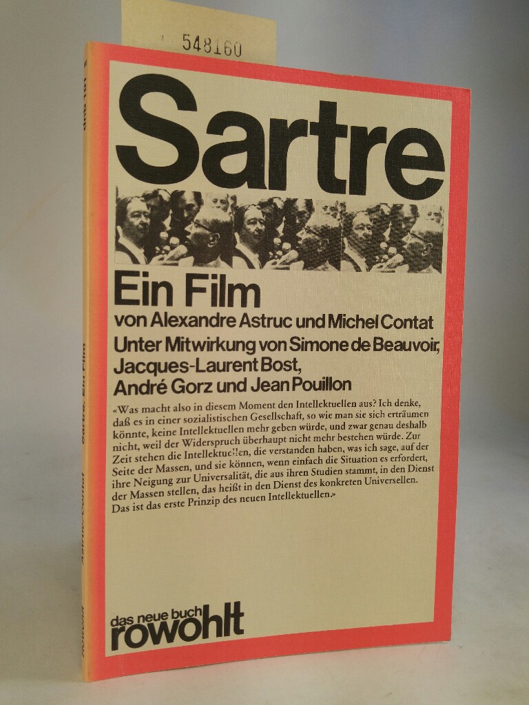 Sartre - Ein Film Autobiographische Schriften (Von Alexandre Astruc und Michel Contrat) - Astruc, Alexandre, Michel Contat und Linde Birk (ins deutsche übertragen)