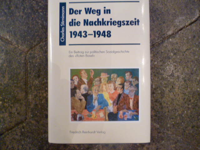 Der Weg in die Nachkriegszeit 1943-1948: Ein Beitrag zur politischen Sozialgeschichte des 