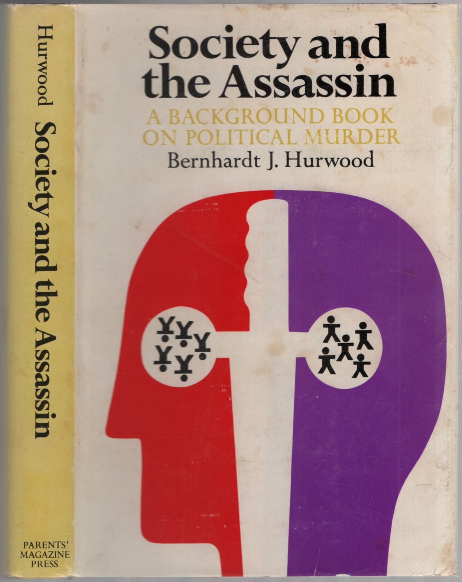 Society and the Assassin: A Background Book on Political Murder by ...