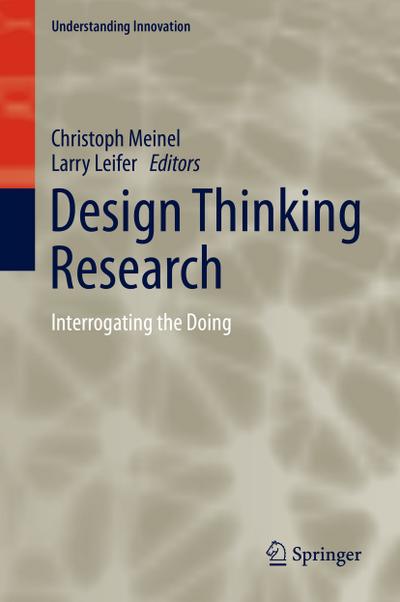 Design Thinking Research : Interrogating the Doing - Larry Leifer