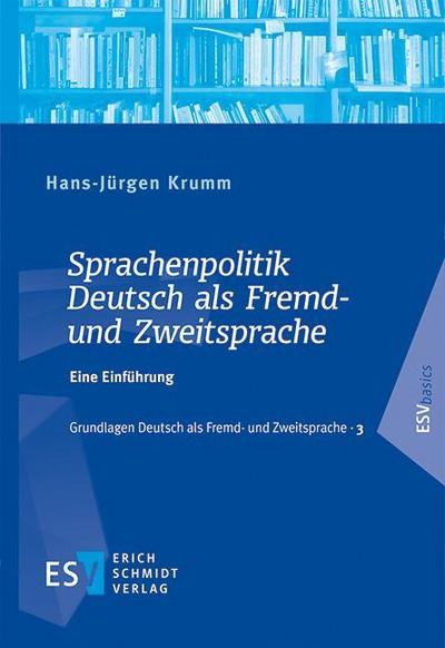 Sprachenpolitik Deutsch als Fremd- und Zweitsprache : Eine Einführung - Hans-Jürgen Krumm