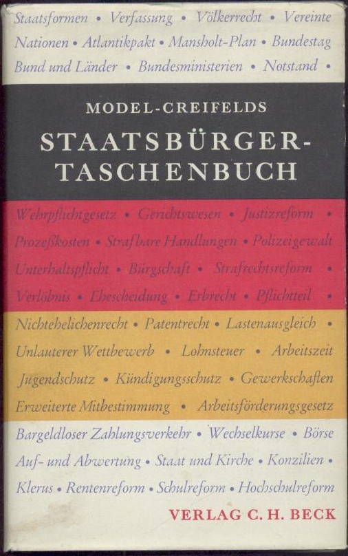 Staatsbürger-Taschenbuch. Alles Wissenswerte über Staat, Verwaltung, Recht und Wirtschaft mit zahlreichen Schaubildern. 12. neubearbeitete Auflage. - Model, Otto u. Carl Creifelds