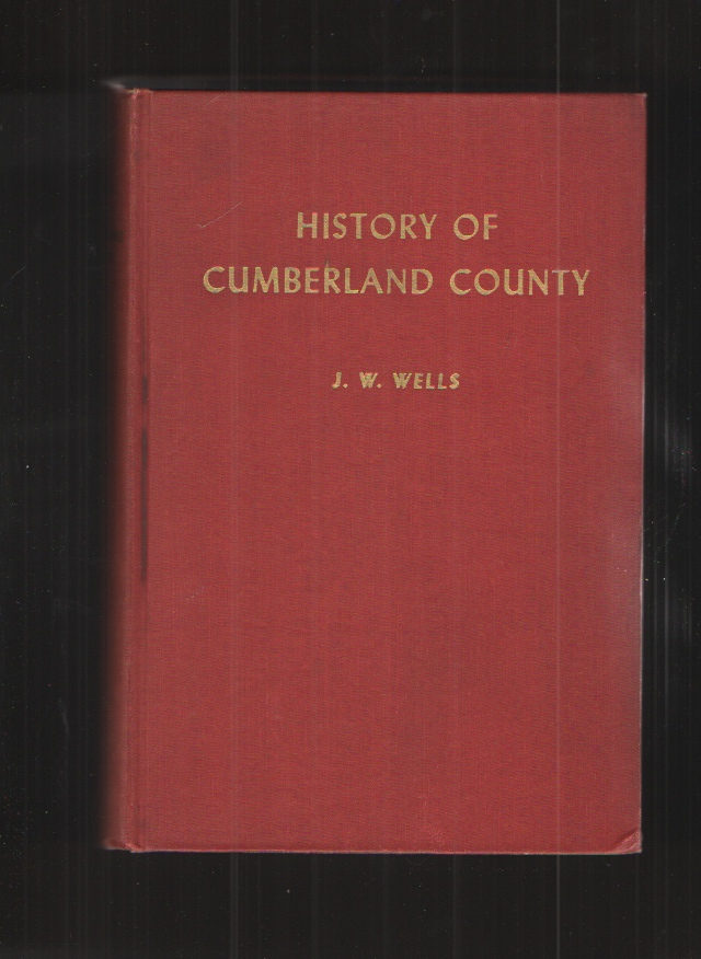 History of Cumberland County (Kentucky) by Wells, J. W. Very Good