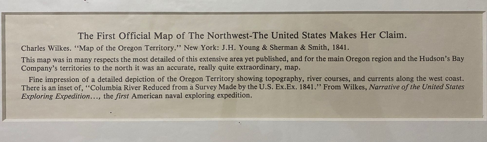 Map of the Oregon Territory by the U.S. Ex. Ex. Charles Wilkes, Esqr ...