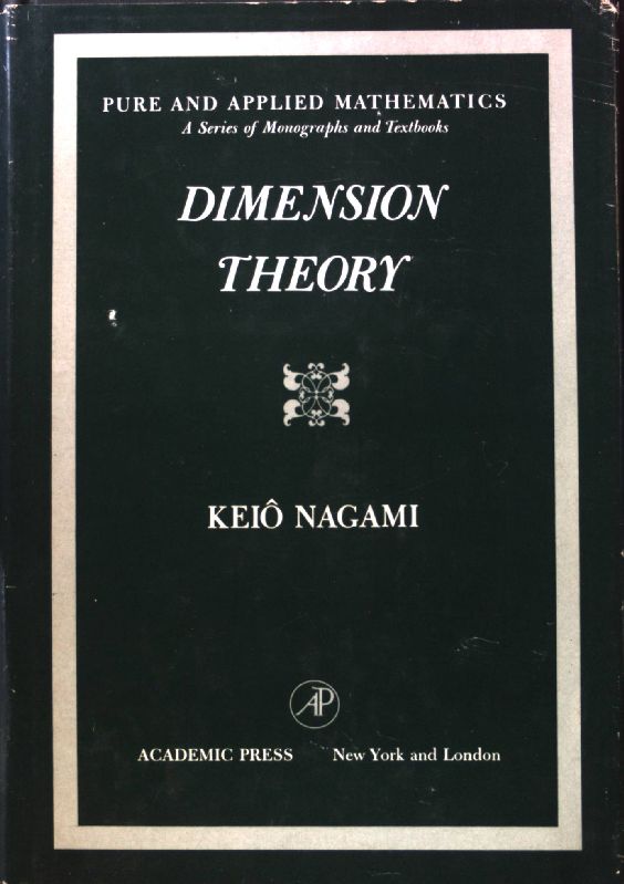 Dimension Theory Pure and Applied Mathematics, 37; - Nagami, Keio