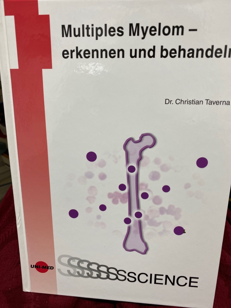 Multiples Myelom - erkennen und behandeln. [Christian Taverna] / UNI-MED science - Taverna, Christian