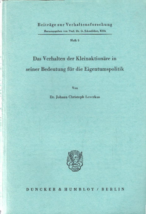 Das Verhalten der Kleinaktionäre in seiner Bedeutung für die Eigentumspolitik - Leverkus, Johann Christoph