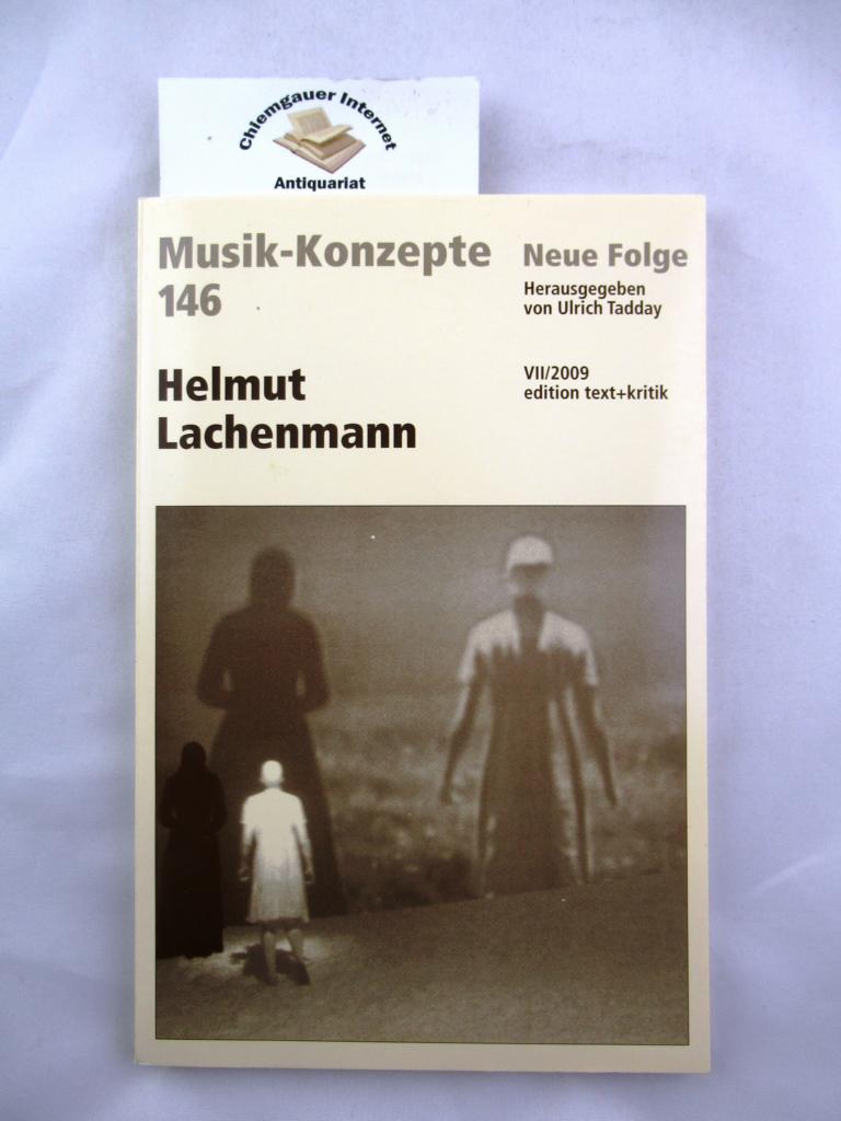 Helmut Lachenmann. Musik-Konzepte Neue Folge. 146. - Tadday, Ulrich(Hrsg.)