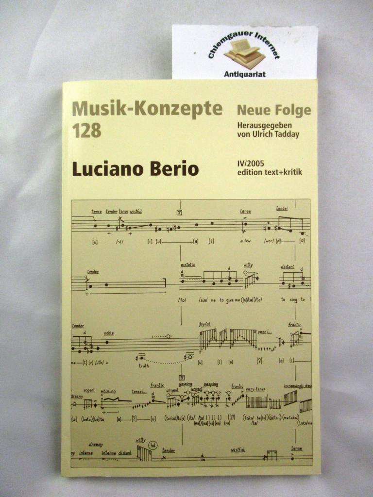 Luciano Berio. Musik-Konzepte 128. - Tadday, Ulrich(Hrsg.)