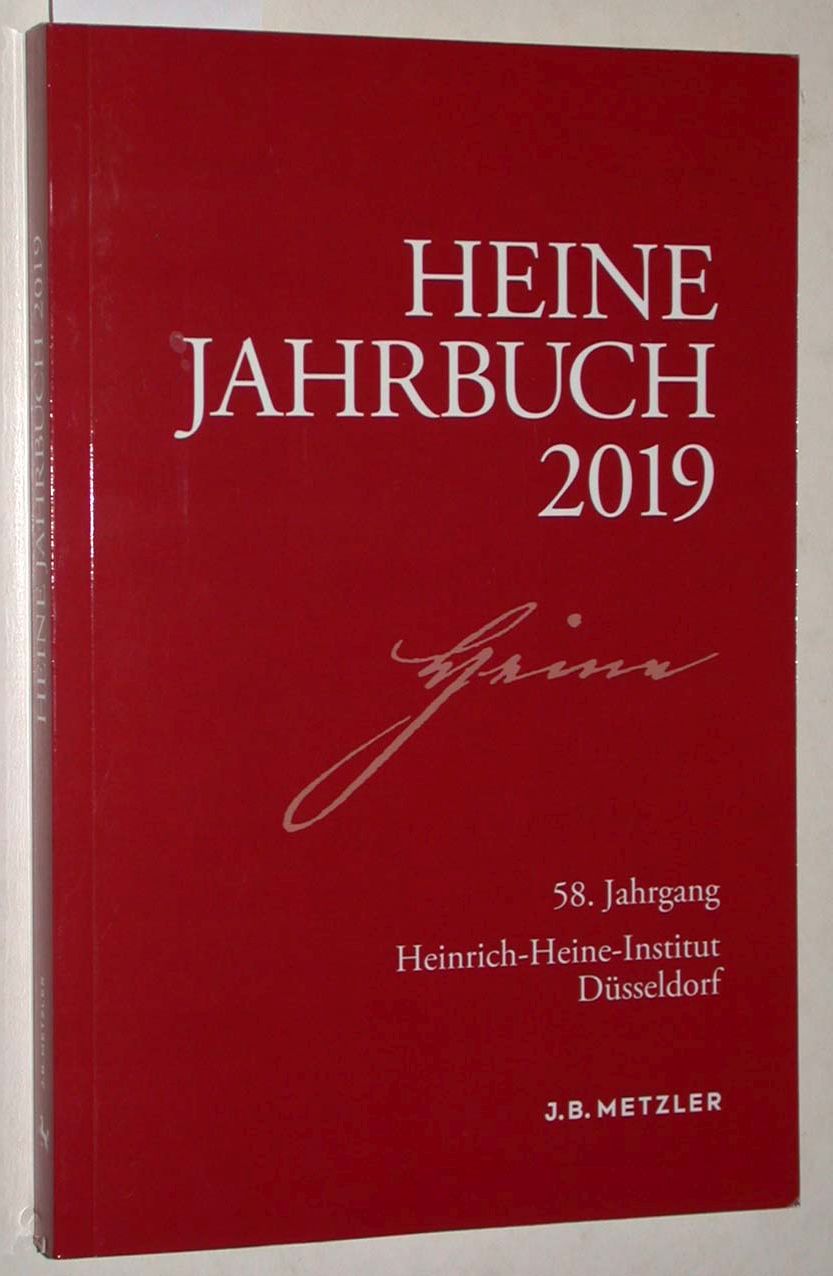 Heine-Jahrbuch 2019. 58. Jahrgang. Heinrich-Heine-Institut Düsseldorf. - Brenner-Wilczek, Sabine