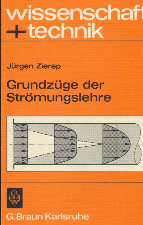 Grundzüge der Strömungslehre (wissenschaft + technik). - Zierep, Jürgen