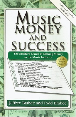 Music Money And Success: The Insider's Guide ToMaking Money In The Music Industry - Brabec Jeffrey; Brabec Todd